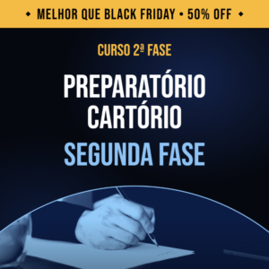 Preparatório Cartório – Segunda Fase